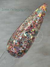 Load image into Gallery viewer, Jolene, I’m Begging of You