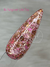 Load image into Gallery viewer, No Hangover Like You