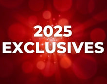 Load image into Gallery viewer, 2025 Exclusives
